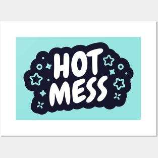 Hot Mess Posters and Art